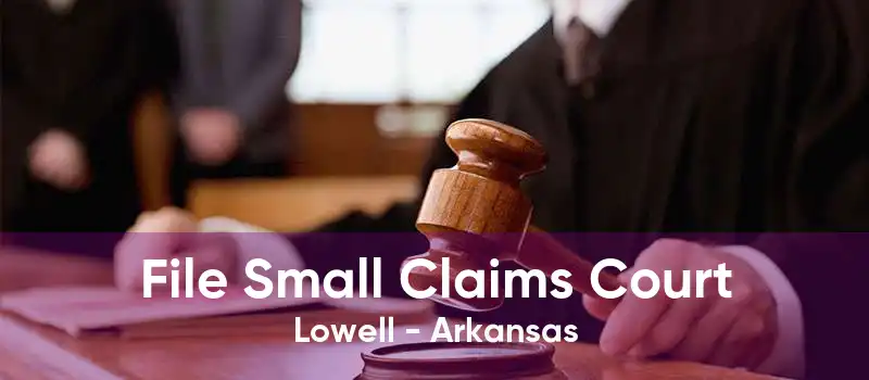 File Small Claims Court Lowell - Arkansas