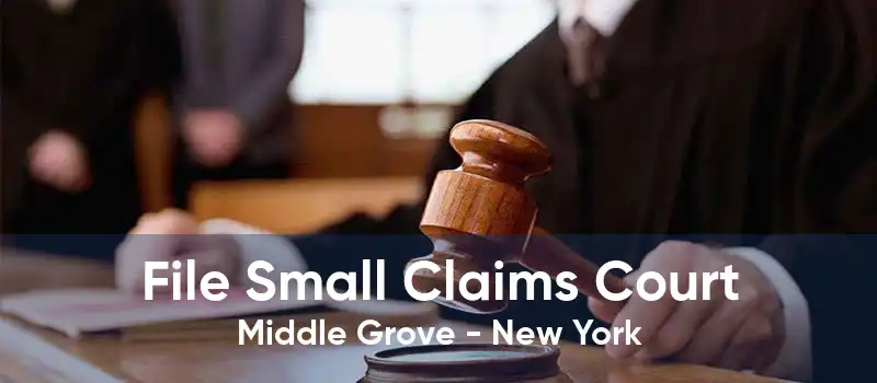 File Small Claims Court Middle Grove - New York