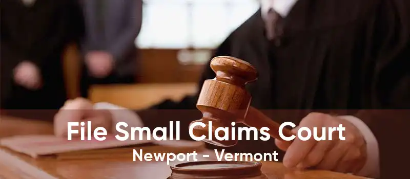 File Small Claims Court Newport - Vermont