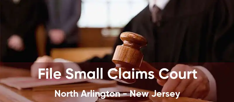 File Small Claims Court North Arlington - New Jersey