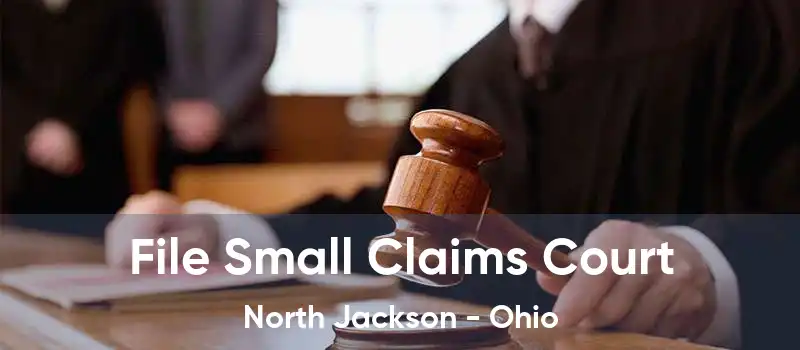 File Small Claims Court North Jackson - Ohio