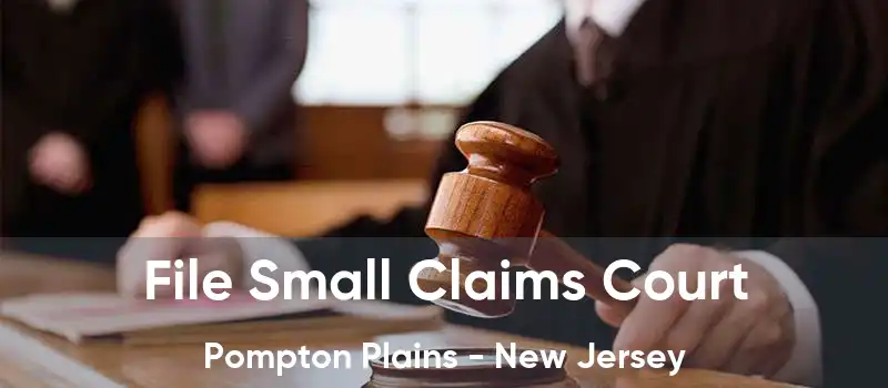 File Small Claims Court Pompton Plains - New Jersey