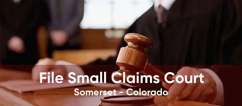 File Small Claims Court Somerset - Colorado