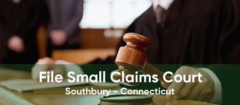 File Small Claims Court Southbury - Connecticut