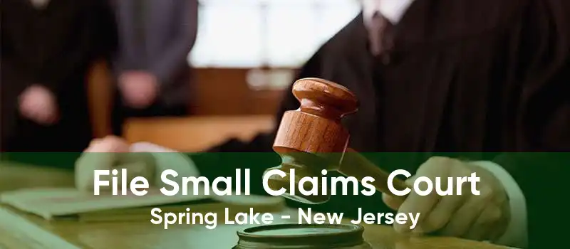 File Small Claims Court Spring Lake - New Jersey