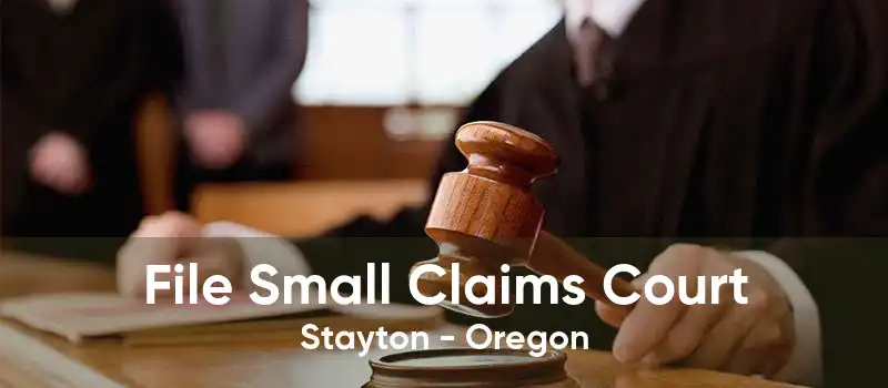 File Small Claims Court Stayton - Oregon