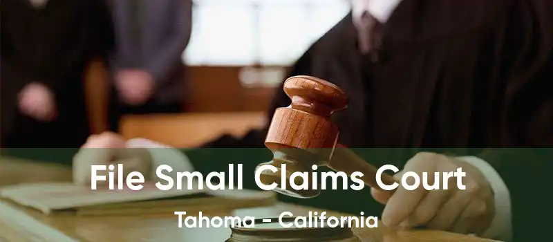 File Small Claims Court Tahoma - California