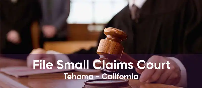 File Small Claims Court Tehama - California