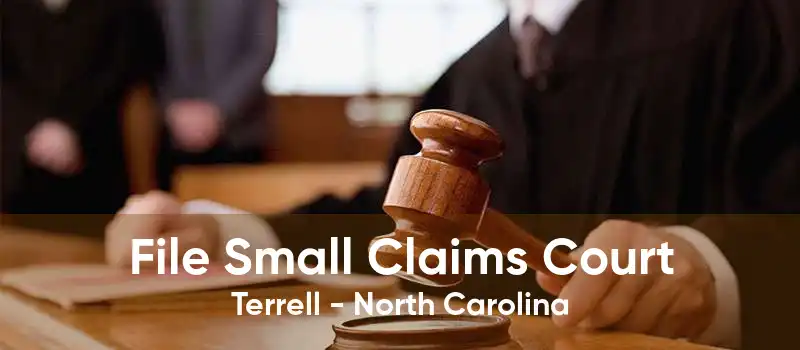 File Small Claims Court Terrell - North Carolina