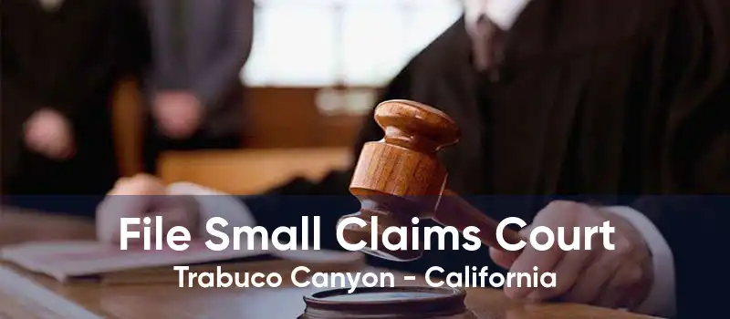File Small Claims Court Trabuco Canyon - California