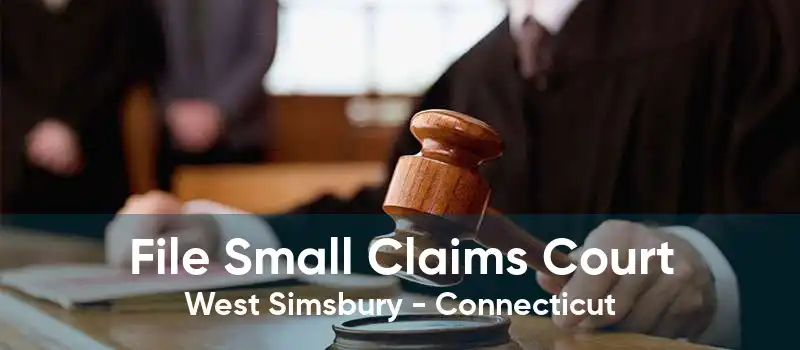 File Small Claims Court West Simsbury - Connecticut