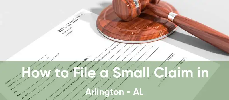 How to File a Small Claim in Arlington - AL