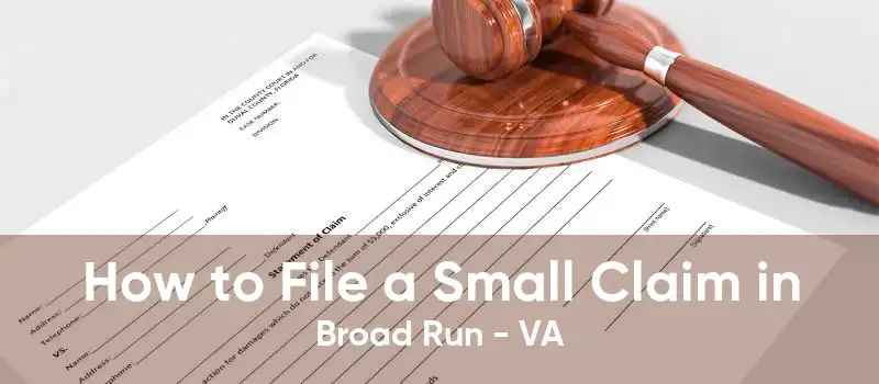 How to File a Small Claim in Broad Run - VA