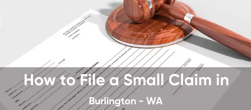 How to File a Small Claim in Burlington - WA