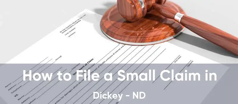  How to File a Small Claim in Dickey - ND