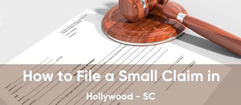 How to File a Small Claim in Hollywood - SC