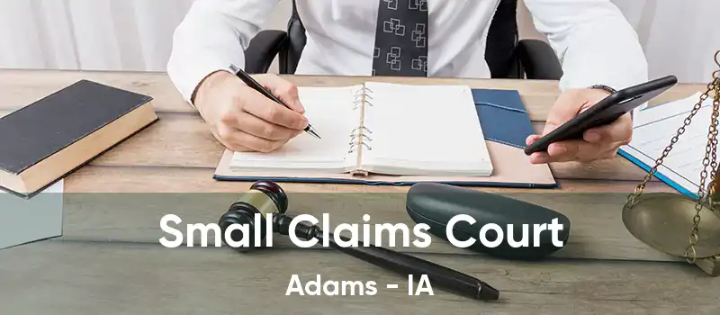  Small Claims Court Adams - IA
