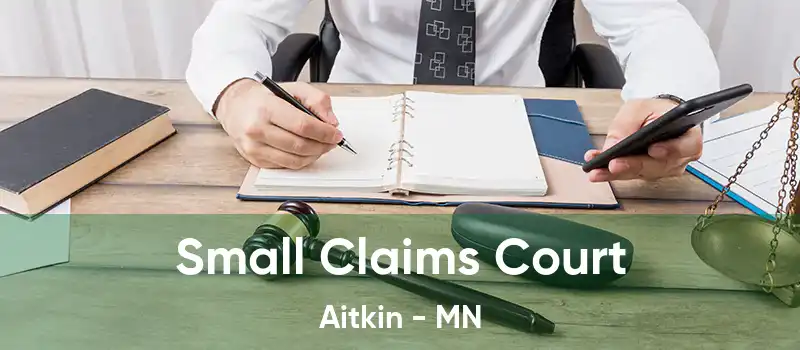 Small Claims Court Aitkin - MN