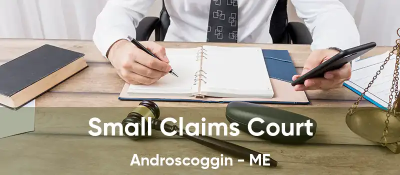  Small Claims Court Androscoggin - ME