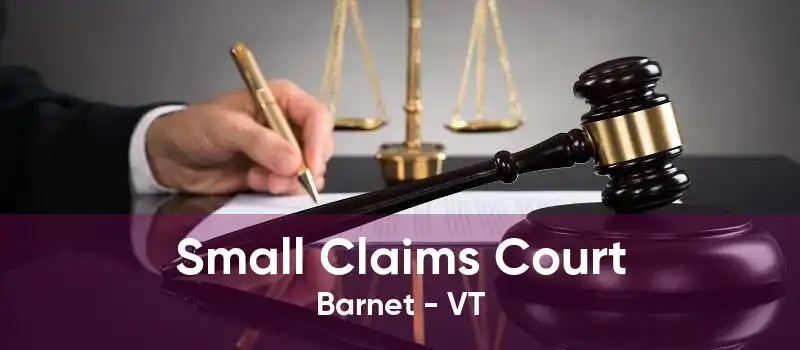 Small Claims Court Barnet - VT