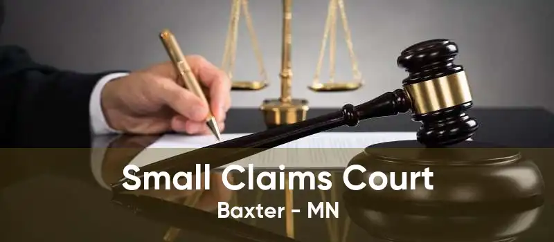Small Claims Court Baxter - MN