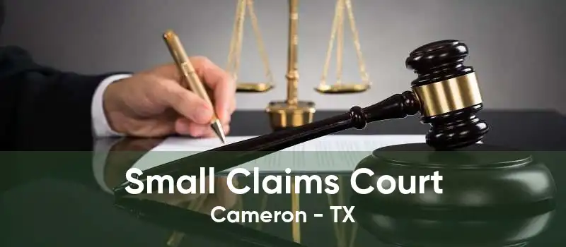 Small Claims Court Cameron - TX