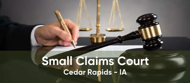 Small Claims Court Cedar Rapids - IA