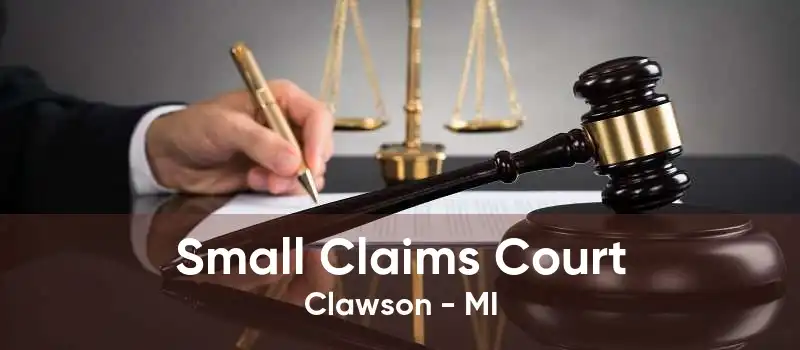 Small Claims Court Clawson - MI