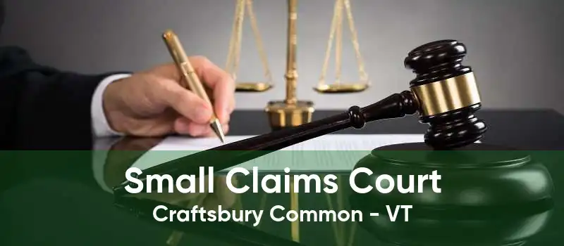 Small Claims Court Craftsbury Common - VT
