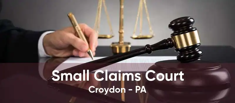 Small Claims Court Croydon - PA