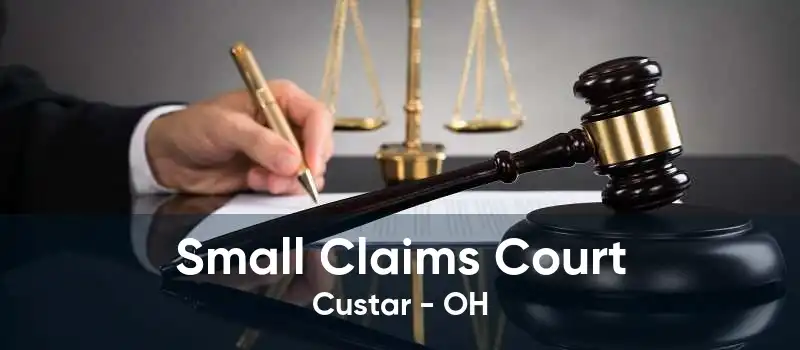 Small Claims Court Custar - OH