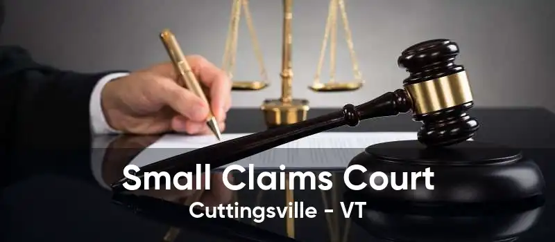 Small Claims Court Cuttingsville - VT