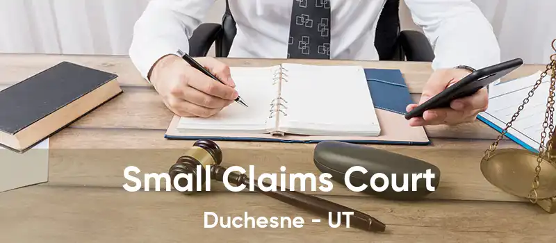  Small Claims Court Duchesne - UT