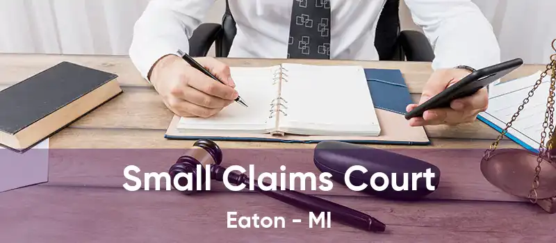  Small Claims Court Eaton - MI