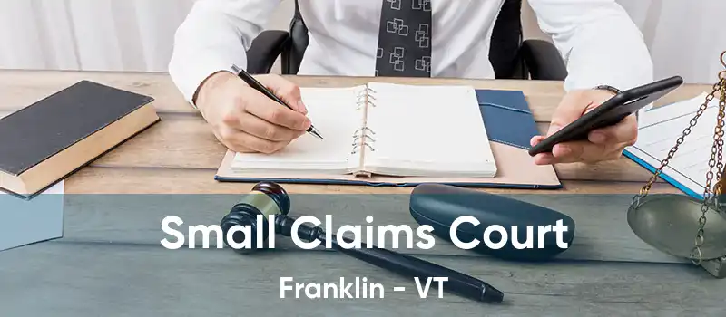 Small Claims Court Franklin - VT