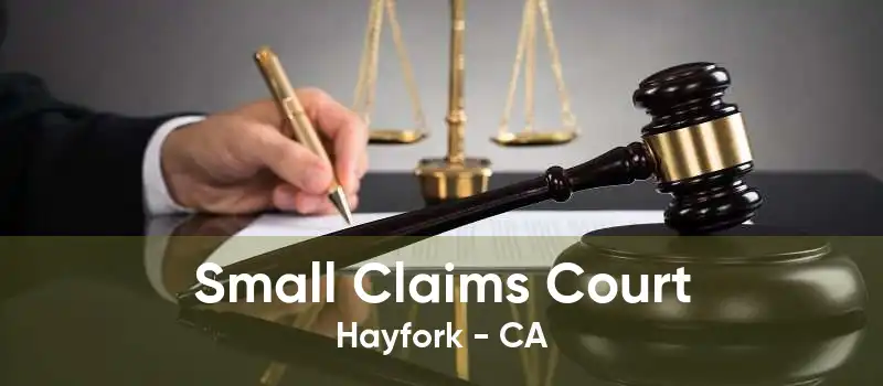 Small Claims Court Hayfork - CA