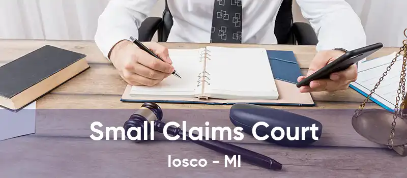  Small Claims Court Iosco - MI