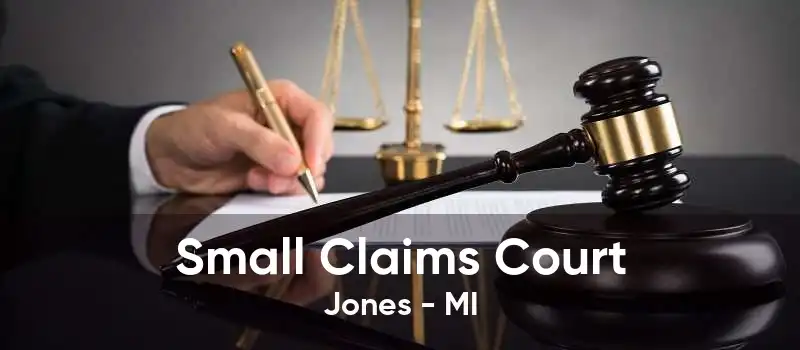 Small Claims Court Jones - MI