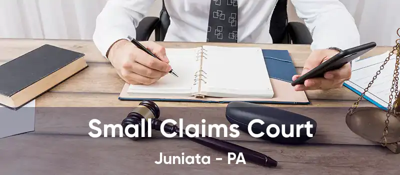  Small Claims Court Juniata - PA