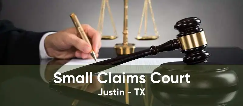 Small Claims Court Justin - TX