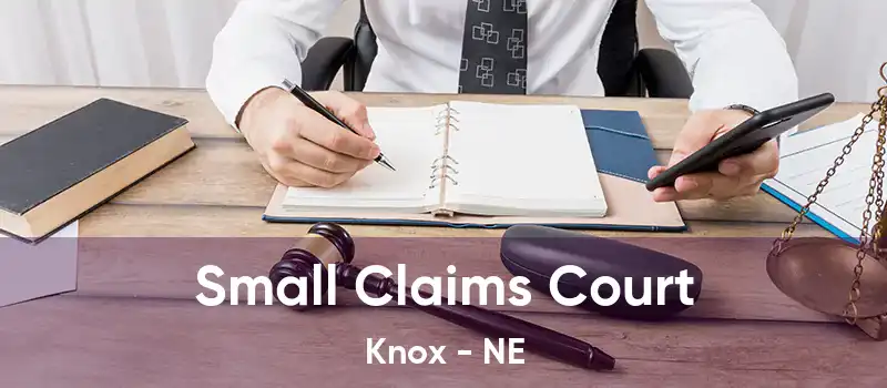  Small Claims Court Knox - NE