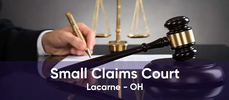 Small Claims Court Lacarne - OH