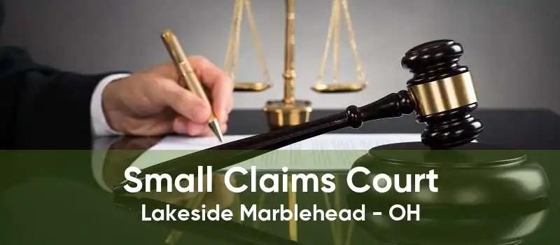 Small Claims Court Lakeside Marblehead - OH