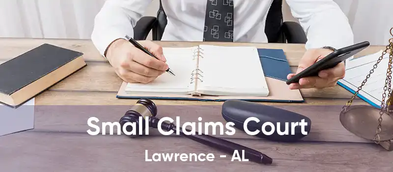  Small Claims Court Lawrence - AL