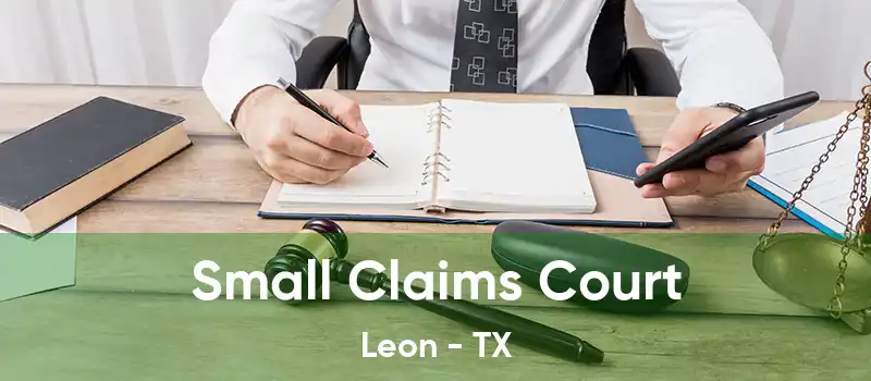  Small Claims Court Leon - TX