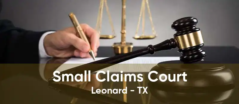Small Claims Court Leonard - TX