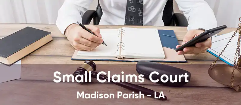  Small Claims Court Madison Parish - LA