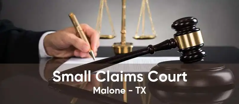 Small Claims Court Malone - TX