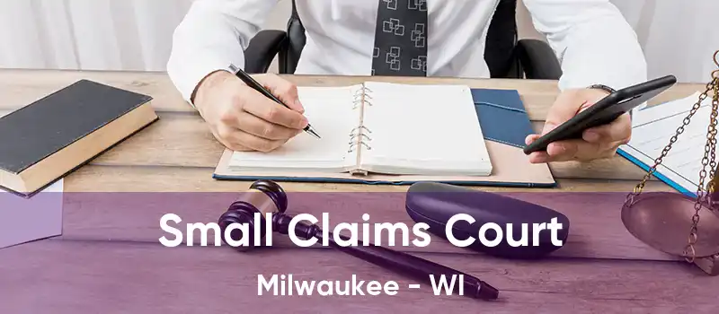  Small Claims Court Milwaukee - WI