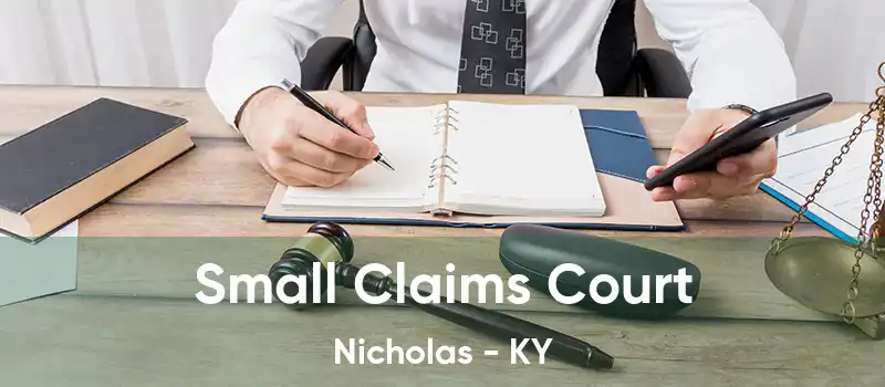  Small Claims Court Nicholas - KY